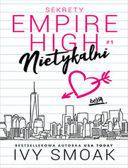 Okładka książki Nietykalni. Sekrety Empire High #1