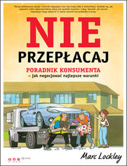 Okładka książki Nie przepłacaj. Poradnik konsumenta - jak negocjować najlepsze warunki