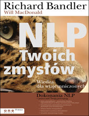 Okładka książki NLP Twoich zmysłów. Wiedza dla wtajemniczonych