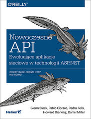 Okładka książki Nowoczesne API. Ewoluujące aplikacje sieciowe w technologii ASP.NET