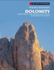 Okładka: Dolomity. Najpiękniejsze drogi wspinaczkowe i ferraty wokół doliny Val Gardena