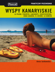 Okładka: Wyspy Kanaryjskie Praktyczny przewodnik Pascal
