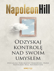 Okładka książki Odzyskaj kontrolę nad swoim umysłem