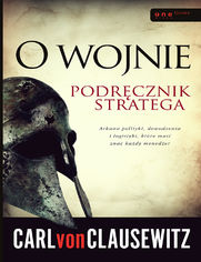 Okładka książki O wojnie. Podręcznik stratega