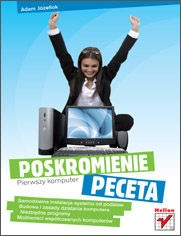 Okładka książki Pierwszy komputer. Poskromienie peceta