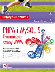 Okładka: PHP6 i MySQL 5. Dynamiczne strony WWW. Szybki start