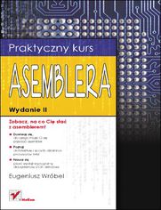 Okładka: Praktyczny kurs asemblera. Wydanie II