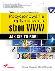 Okładka: Pozycjonowanie i optymalizacja stron WWW. Jak się to robi. Wydanie II poprawione i uzupełnione