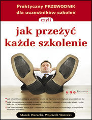 Okładka książki Praktyczny przewodnik dla uczestników szkoleń, czyli jak przeżyć każde szkolenie
