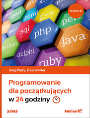Okładka książki Programowanie dla początkujących w 24 godziny. Wydanie III