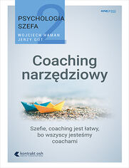 Okładka książki Psychologia szefa 2. Coaching narzędziowy