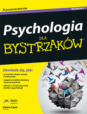 Okładka książki Psychologia dla bystrzaków. Wydanie II