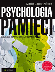 Okładka książki Psychologia pamięci. Badania, teorie, zastosowania