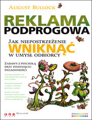 Okładka książki Reklama podprogowa. Jak niepostrzeżenie wniknąć w umysł odbiorcy