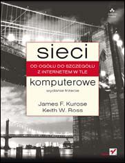 Okładka książki Sieci komputerowe. Od ogółu do szczegółu z internetem w tle. Wydanie III
