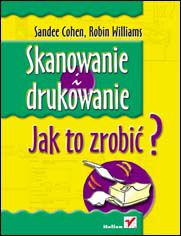 Okładka: Skanowanie i drukowanie. Jak to zrobić?