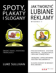 Okładka książki Spoty, plakaty i slogany. Jak tworzyć lubiane reklamy. Wydanie II