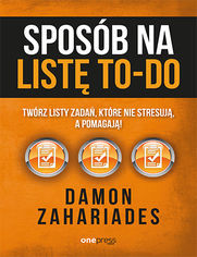 Okładka książki Sposób na listę to-do. Twórz listy zadań, które nie stresują a pomagają!