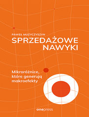 Okładka książki Sprzedażowe nawyki. Mikroróżnice, które generują makroefekty