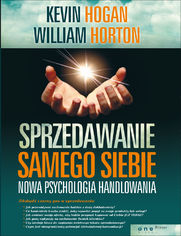 Okładka książki Sprzedawanie samego siebie. Nowa psychologia handlowania