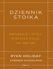 Okładka książki Dziennik stoika. Refleksje i myśli o sztuce życia na 366 dni