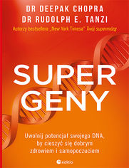 Okładka książki Supergeny. Uwolnij potencjał swojego DNA, by cieszyć się dobrym zdrowiem i samopoczuciem