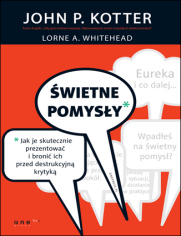Okładka książki Świetne pomysły. Jak je skutecznie prezentować i bronić ich przed destrukcyjną krytyką