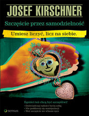 Okładka książki Szczęście przez samodzielność. Umiesz liczyć, licz na siebie
