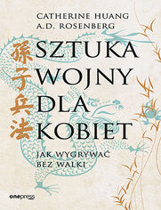 Okładka książki Sztuka wojny dla kobiet. Jak wygrywać bez walki