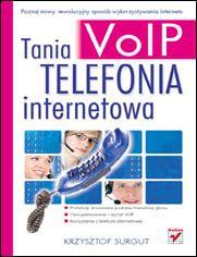 Okładka książki Tania telefonia internetowa VoIP
