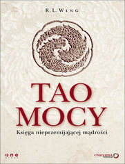 Okładka książki Tao mocy. Księga nieprzemijającej mądrości