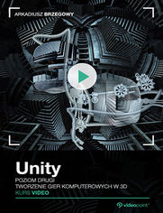 Okładka kursu Unity. Kurs video. Poziom drugi. Tworzenie gier komputerowych 3D