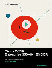 Okładka kursu Cisco CCNP Enterprise 350-401 ENCOR. Kurs video. Programowanie i automatyzacja sieci