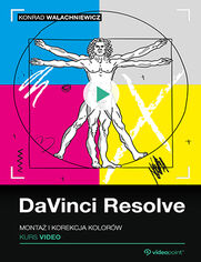 Okładka kursu DaVinci Resolve. Kurs video. Montaż i korekcja kolorów