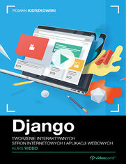 Okładka kursu Django. Kurs video. Tworzenie interaktywnych stron internetowych i aplikacji webowych