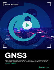 Okładka - GNS3. Kurs video. Administruj wirtualną siecią komputerową
