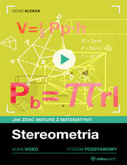 Okładka kursu Stereometria. Jak zdać maturę z matematyki? Kurs video. Poziom podstawowy