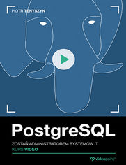 Okładka - PostgreSQL. Kurs video. Zostań administratorem systemów IT