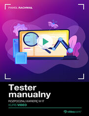 Okładka kursu Tester manualny. Kurs video. Rozpocznij karierę w IT
