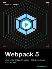 Webpack 5. Kurs video. Kompletny przewodnik dla początkujących