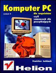 Okładka książki Komputer PC dla wapniaków. Wydanie II