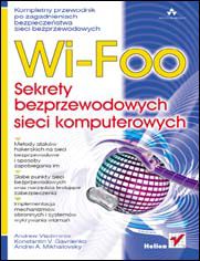 Okładka książki Wi-Foo. Sekrety bezprzewodowych sieci komputerowych