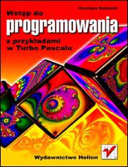 Okładka książki Wstęp do programowania z przykładami w Turbo Pascalu