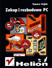 Okładka: Zakup i rozbudowa PC