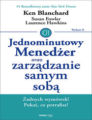 Okładka: Jednominutowy Menedżer oraz zarządzanie samym sobą. Wydanie II