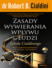 Okładka książki Zasady wywierania wpływu na ludzi. Szkoła Cialdiniego