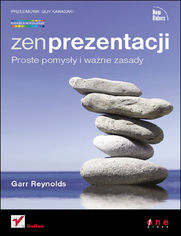 Okładka książki Zen prezentacji. Proste pomysły i ważne zasady