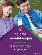 Okładka książki Zajęcia rewalidacyjne. Zeszyt ćwiczeń dla gimnazjum
