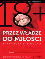 Okładka książki Przez władzę do miłości. Praktyczny przewodnik