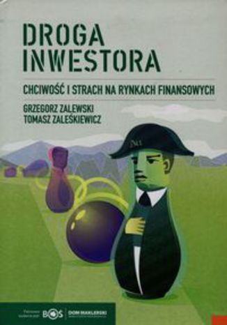 Okładka książki/ebooka Droga inwestora. Chciwość i strach na rynkach finansowych
